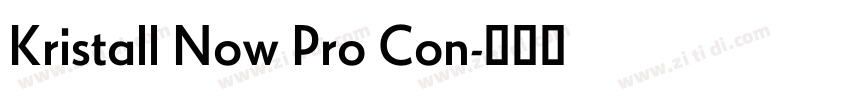Kristall Now Pro Con字体转换 Kristall Now Pro Con字体转换